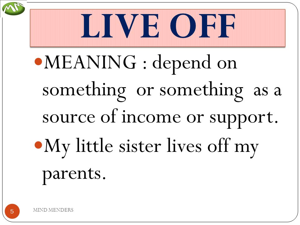 Live Off L G V C u Tr c C m T Live Off Trong C u Ti ng Anh